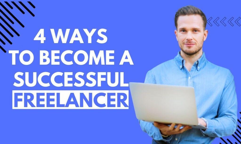 How to become a successful freelancer