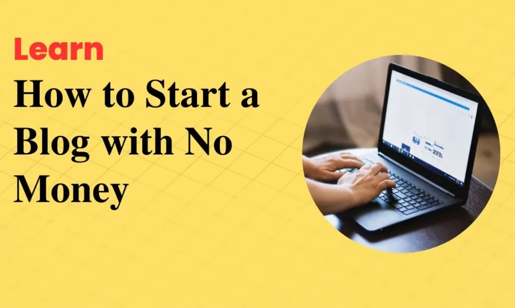 How to Start a Blog with No Money