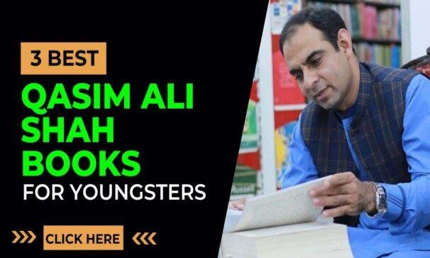 3 Best Qasim Ali Shah Books for the youngster